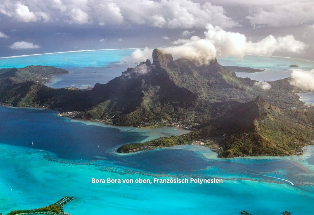 Die Südsee Insel Bora Bora ist ein absoluter Traum für Hochzeitsreisende.